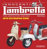 Innocenti Lambretta: The Definitive History with Restoration Guide