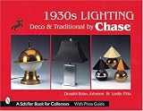 Furniture Books item: 1930S Lighting: Deco & Traditional by Chase (Schiffer Book for Collectors)