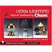 1930s Lighting: Deco & Traditional by Chase (Schiffer Book for Collectors)