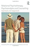 Relational psychotherapy, psychoanalysis and counselling : appraisals and reappraisals