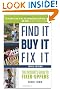 Find It, Buy It, Fix It: The Insider's Guide to Fixer-Uppers
