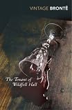 The Tenant of Wildfell Hall (Vintage Classics)