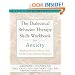 The Dialectical Behavior Therapy Skills Workbook for Anxiety: Breaking Free from Worry, Panic, PTSD, and Other Anxiety Symptoms