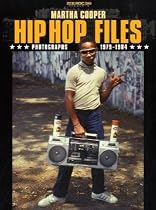 Hip Hop Files: Photographs 1979-1984