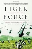 Tiger Force: A True Story of Men and War