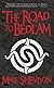 The Road to Bedlam
