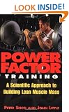 Power Factor Training: A Scientific Approach to Building Lean Muscle Mass