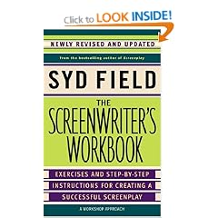 The Screenwriter's Workbook: Exercises and Step-by-step Instructions for Creating a Successful Screenplay
