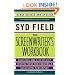 The Screenwriter's Workbook: Exercises and Step-by-step Instructions for Creating a Successful Screenplay