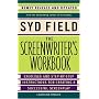 The Screenwriter's Workbook: Exercises and Step-by-step Instructions for Creating a Successful Screenplay