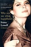 Why Not Say What Happened?: A Memoir
