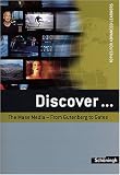 Discover...: Discover ... : The Mass Media - From Gutenberg to Gates