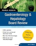 Gastroenterology and Hepatology Board Review: Pearls of Wisdom, Third Edition (Pearls of Wisdom Medicine)