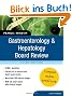 Gastroenterology and Hepatology Board Review: Pearls of Wisdom, Third Edition (Pearls of Wisdom Medicine)