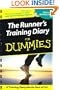 The Runner's Training Diary For Dummies (For Dummies (Lifestyles Paperback))