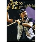 Click here to buy Jethro Tull: Live at Montreux.