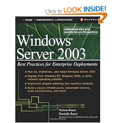 Windows Server 2003: Best Practices for Enterprise Deployments (Tips & Techniques)