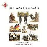 Deutsche Geschichte. 4 CDs - Manfred Mai