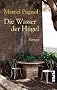 Die Wasser der H�gel. Roman