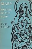 Mary, Mother of the Lord