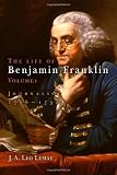 The Life of Benjamin Franklin, Volume 1: Journalist, 1706-1730
