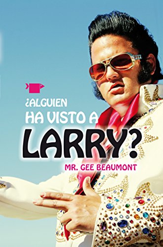 ¿Alguien ha visto a Larry? (Spanish Edition)