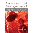 Evidence-based Management of Hypertension by Matthew R., M.D. Weir