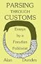 Parsing through Customs: Essays by a Freudian Folklorist