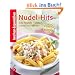 Kochen & Genie�en Nudel-Hits: Tolle Rezepte - einfach, schnell und raffiniert