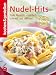 Kochen & Genie�en Nudel-Hits: 