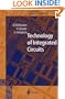 Technology of Integrated Circuits (Springer Series in Advanced Microelectronics)