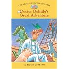 The Story of Doctor Dolittle #3: Doctor Dolittle's Great Adventure (Easy Reader Classics) by  Hugh Lofting, Diane Namm, and John Kanzler