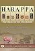 Harappa: The Cradle of Our Civilization Harappa: The Cradle of Our Civilization