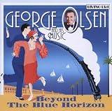 Beyond the Blue Horizon: 24 Original Mono Recordings 1925-1933
