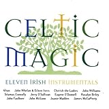 Celtic Magic: Eleven Irish Instrumentals