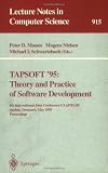 TAPSOFT '95: Theory and Practice of Software Development: 6th International Joint Conference CAAP/FASE, Aarhus, Denmark, May 22 - 26, 1995. Proceedings (Lecture Notes in Computer Science)