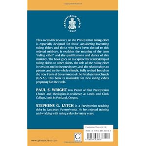 The Presbyterian Ruling Elder: An Essential Guide, Revised for the New Form of Government