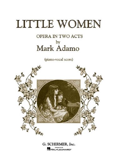 Little Women: Opera in Two Acts