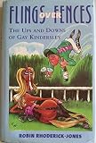 Flings over fences : the ups and downs of Gay Kindersley
