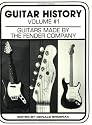 Guitar History: Guitars Made by the Fender Company