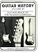 Guitar History: Guitars Made by the Fender Company