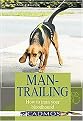 Man-trailing (How to Train Your Bloodhound) (Paperback)