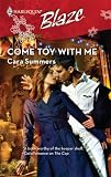 Come Toy with Me (Harlequin Blaze)