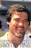 Leading from the front : the autobiography of Mike Gatting