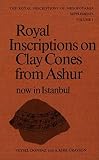 Royal inscriptions on clay cones from Ashur, now in Istanbul