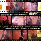 Handel : Airs et Duos / Piau - Mingardo - Concerto Italiano - Alessandrini