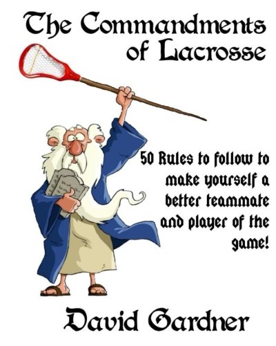 the commandments of lacrosse