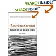 American Carnival: Journalism under Siege in an Age of New Media by Neil Henry