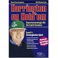 Harrington on Hold'em: Expertenstrategie f�r No-Limit-Turniere. Band 1: Strategisches Spiel. - Poker