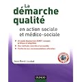 La d�marche qualit� en action sociale et m�dico-sociale